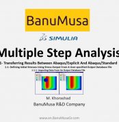 Multiple Step Analysis in Abaqus -tutorial- BanuMusa -Abaqus consultancy