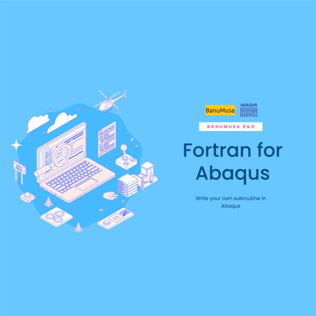 Fortran for Abaqus Subroutine - writing user subroutines udhard umat film uload