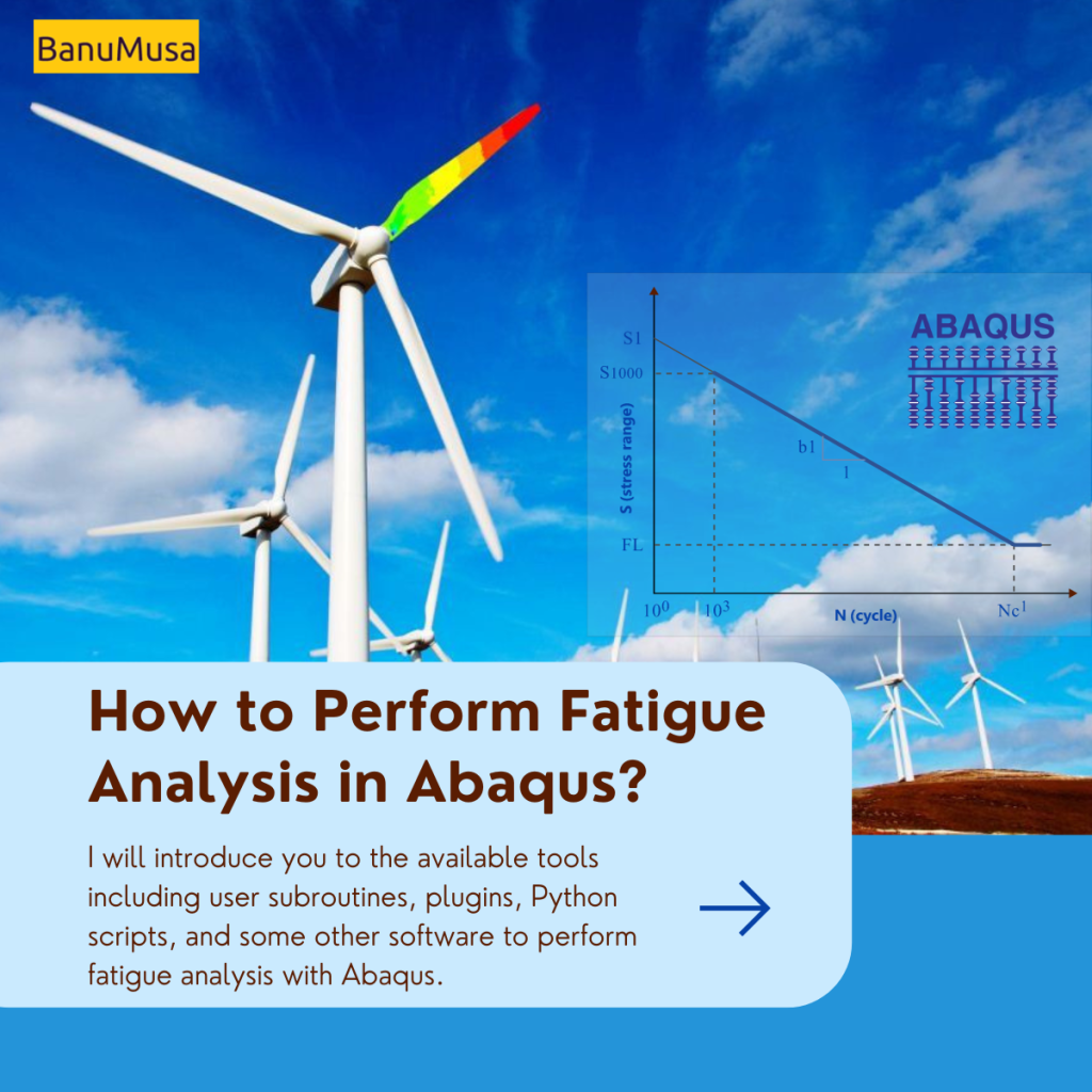 How to Perform Fatigue Analysis in Abaqus? + plugins user subroutines vumat vusdfld