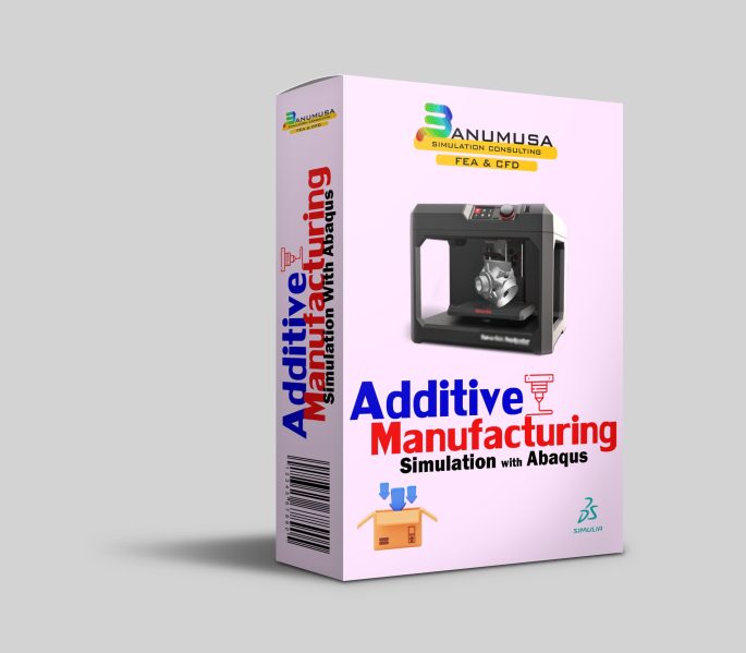 Additive Manufacturing Simulation with Abaqus