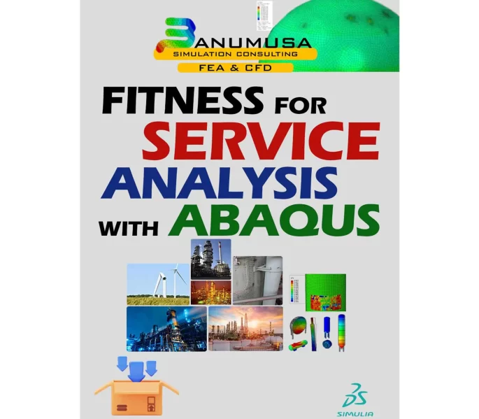 Fitness-for-Service Analysis with Abaqus Course - ffs abaqus - ffs analysis