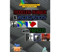 Modeling Rubber and Viscoelasticity with Abaqus tutorial course
